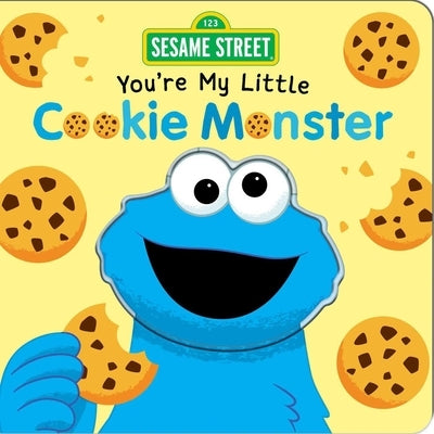 Sesame Street: You're My Little Cookie Monster by Baranowski, Grace