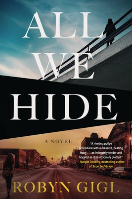 All We Hide by Gigl, Robyn