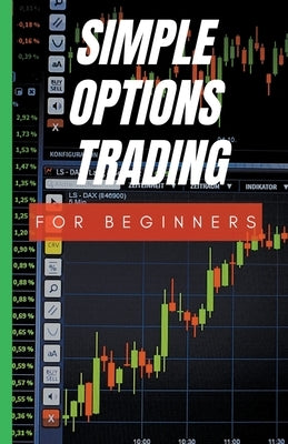 Simple Options Trading For Beginners by Marie, Cassie