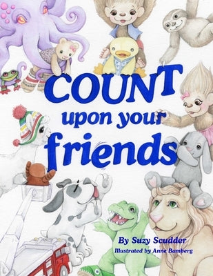 Count upon your Friends by Scudder, Suzy