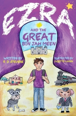 Ezra and the Great Bin Jah Meen by Stevens, R. D.