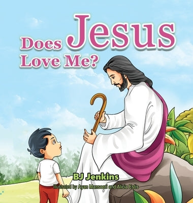 Does Jesus Love Me? by Jenkins, Bj