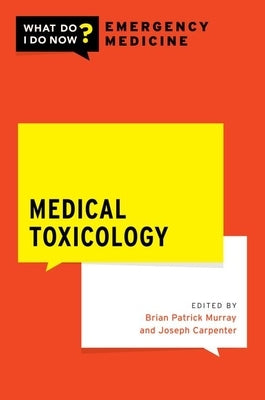 Medical Toxicology by Murray, B. Patrick