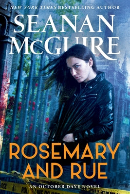 Rosemary and Rue by McGuire, Seanan