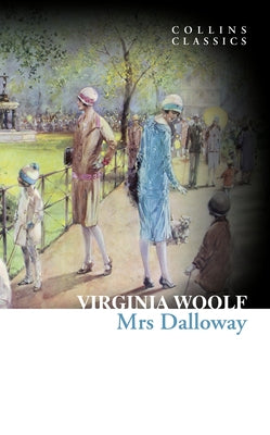 Mrs Dalloway by Woolf, Virginia