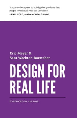 Design for Real Life by Meyer, Eric A.