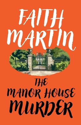 The Manor House Murder by Martin, Faith