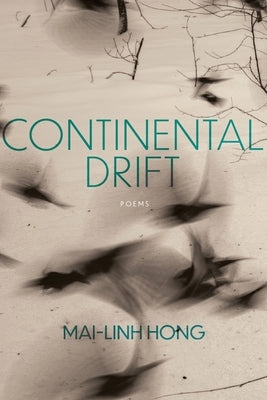 Continental Drift by Hong, Mai-Linh