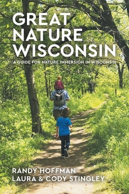 Great Nature Wisconsin by Hoffman, Randy