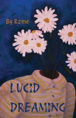 Lucid Dreaming by Rome