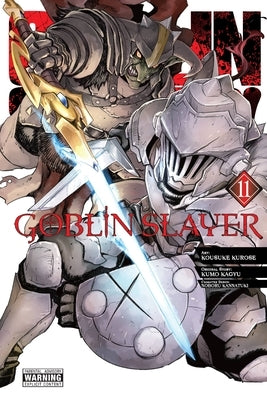 Goblin Slayer, Vol. 11 (Manga) by Kagyu, Kumo
