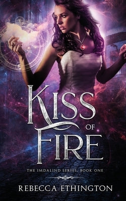 Kiss of Fire by Ethington, Rebecca