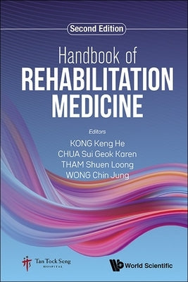 Handbook of Rehabilitation Medicine (Second Edition) by Kong, Keng He