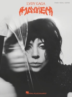 Lady Gaga - Mayhem Piano/Vocal/Guitar Songbook by Gaga, Lady