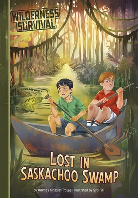Lost in Saskachoo Swamp by Troupe, Thomas Kingsley