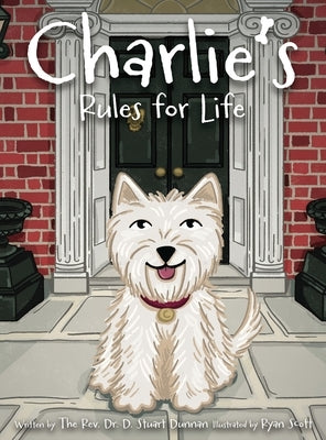 Charlie's Rules for Life by Dunnan, The D. Stuart