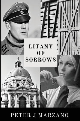 Litany of Sorrows by Marzano, Peter J.
