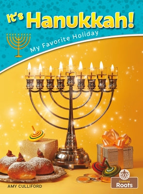 It's Hanukkah! by Culliford, Amy