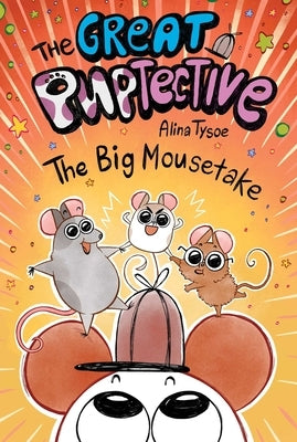 The Big Mousetake by Tysoe, Alina
