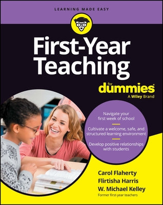 First-Year Teaching for Dummies by Flaherty, Carol