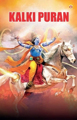 Kalki Purana by Chaturvedi, B. K.