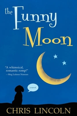 The Funny Moon by Lincoln, Chris