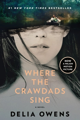 Where the Crawdads Sing: Reese's Book Club by Owens, Delia