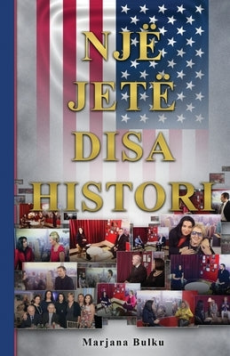 Një Jetë Disa Histori by Bulku, Marjana