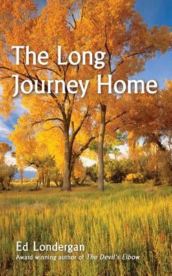 The Long Journey Home by Londergan, Ed