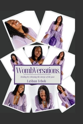 WombVersations by Teboh, Lashun