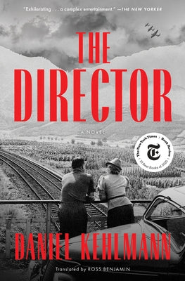 The Director by Kehlmann, Daniel