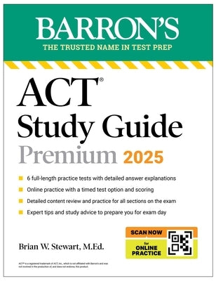 ACT Study Guide Premium, 2025: 6 Practice Tests + Comprehensive Review + Online Practice by Barron's Educational Series