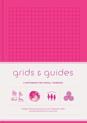 Grids & Guides (Pink): A Notebook for Visual Thinkers by Chronicle Books