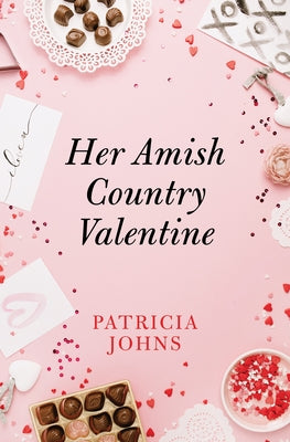 Her Amish Country Valentine by Johns, Patricia