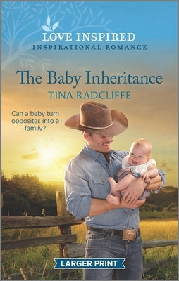 The Baby Inheritance: An Uplifting Inspirational Romance by Radcliffe, Tina