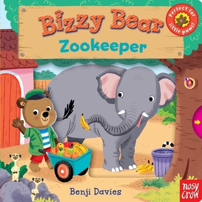 Bizzy Bear: Zookeeper: (Interactive Zoo Animal Board Book for Toddlers - With Sturdy Tabs and Slides to Push and Pull) by Davies, Benji