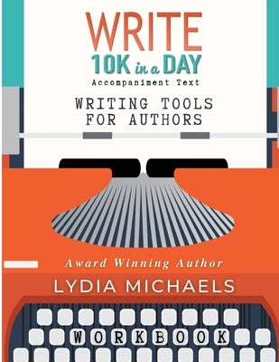 Write 10K in a Day Workbook by Michaels, Lydia