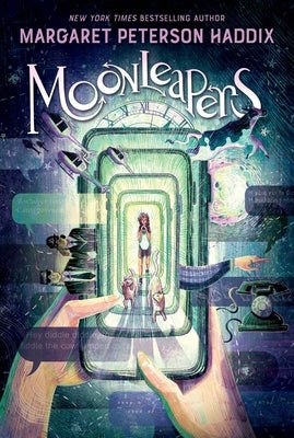 Moonleapers, Book 1: Moonleapers by Haddix, Margaret Peterson