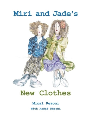 Miri and Jade's New Clothes by Rezoni, Mical