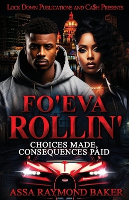 Fo'eva Rollin' by Baker, Assa Raymond