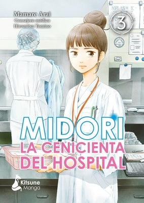 Midori, La Cenicienta del Hospital 3 by Mamare, Arai