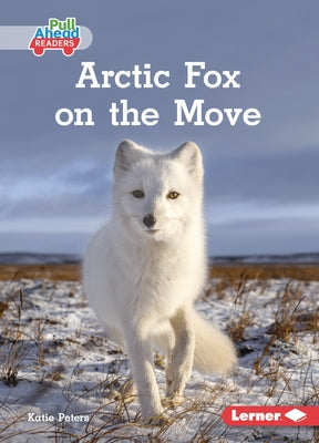 Arctic Fox on the Move by Peters, Katie