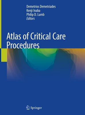 Atlas of Critical Care Procedures by Demetriades, Demetrios