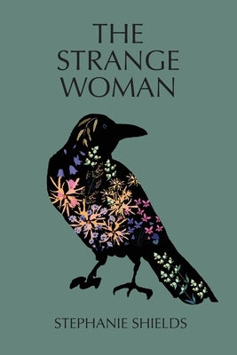 The Strange Woman by Shields, Stephanie