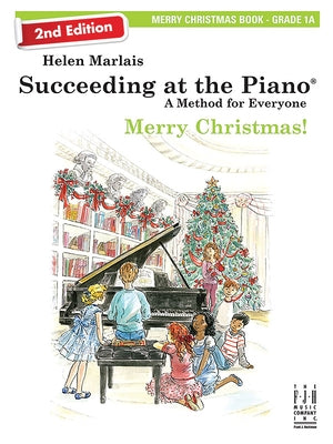 Succeeding at the Piano, Merry Christmas - Book 1a (2nd Edition) by Marlais, Helen