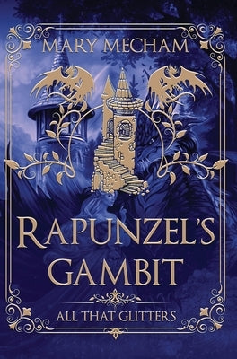Rapunzel's Gambit by Mecham, Mary