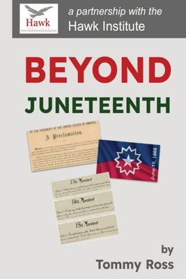 Beyond Juneteenth by Ross, Tommy