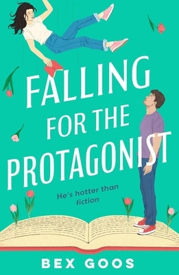 Falling for the Protagonist by Goos, Bex
