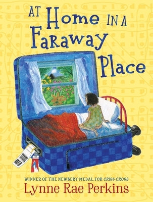 At Home in a Faraway Place by Perkins, Lynne Rae