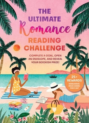 The Ultimate Romance Reading Challenge: Complete a Goal, Open an Envelope, and Reveal Your Bookish Prize! by Owen, Weldon